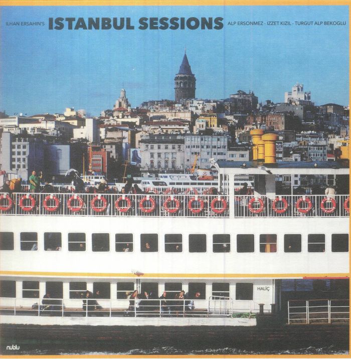 Ilhan Ersahin Istanbul Sessions