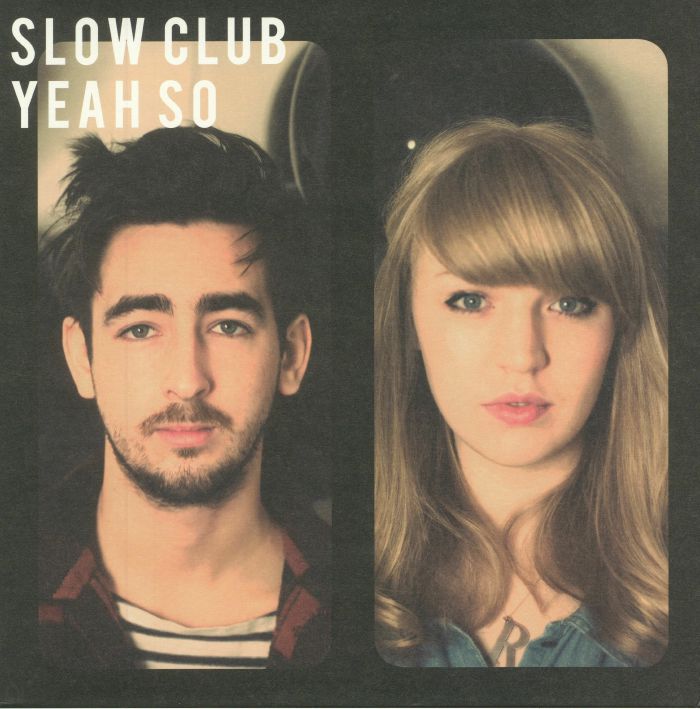 Slow Club Yeah So (reissue)