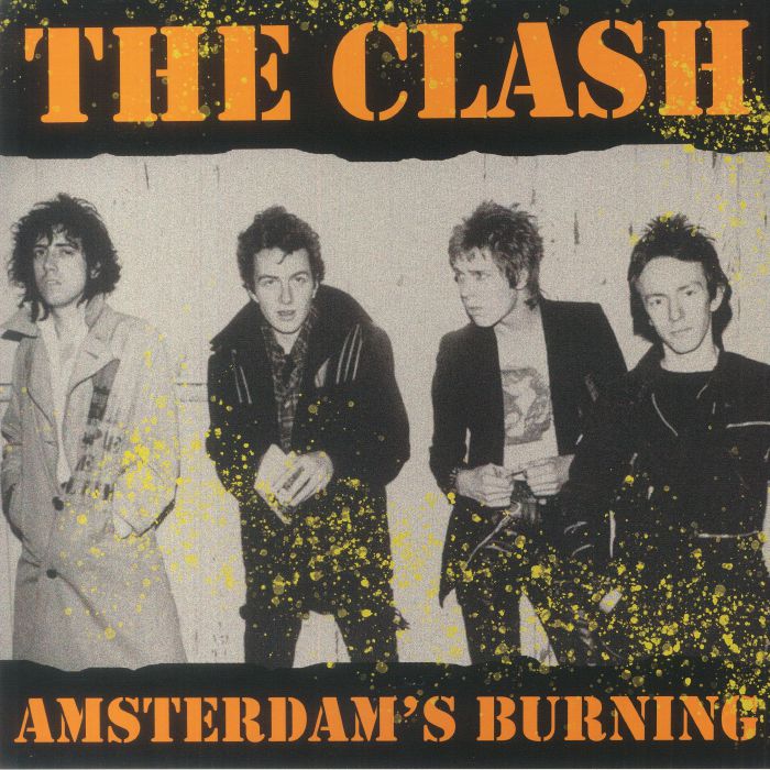 The Clash Amsterdams Burning