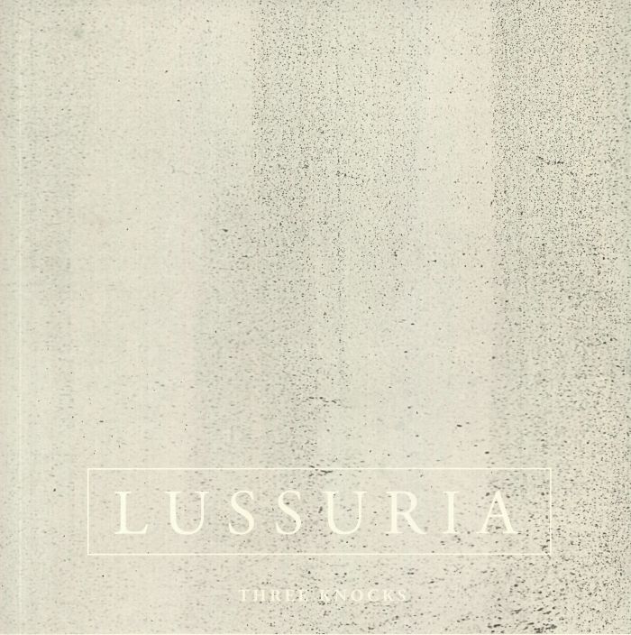 Lussuria Three Knocks