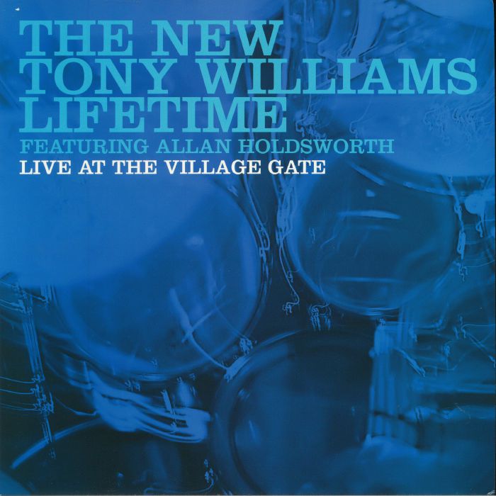 The New Tony Williams Lifetime | Allan Holdsworth Live At The Village Gate