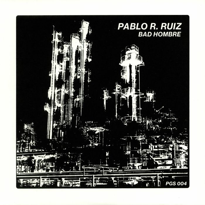 Pablo R Ruiz Bad Hombre