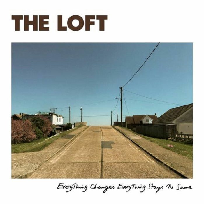 The Loft – Everything Changes Everything Stays The Same vinyl cover