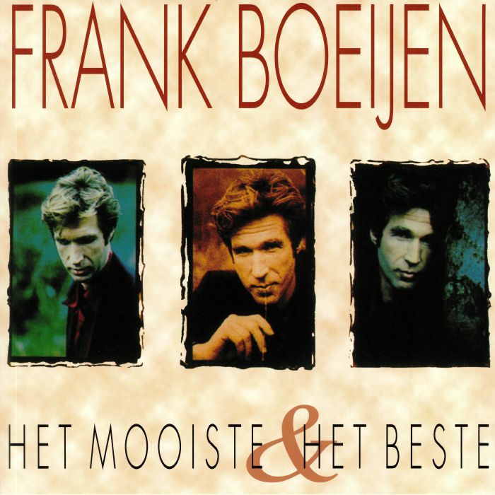 Frank Boeijen Het Mooistie and Het Beste