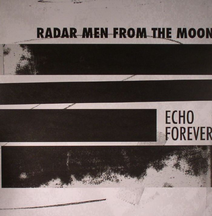 Radar Men From The Moon Echo Forever