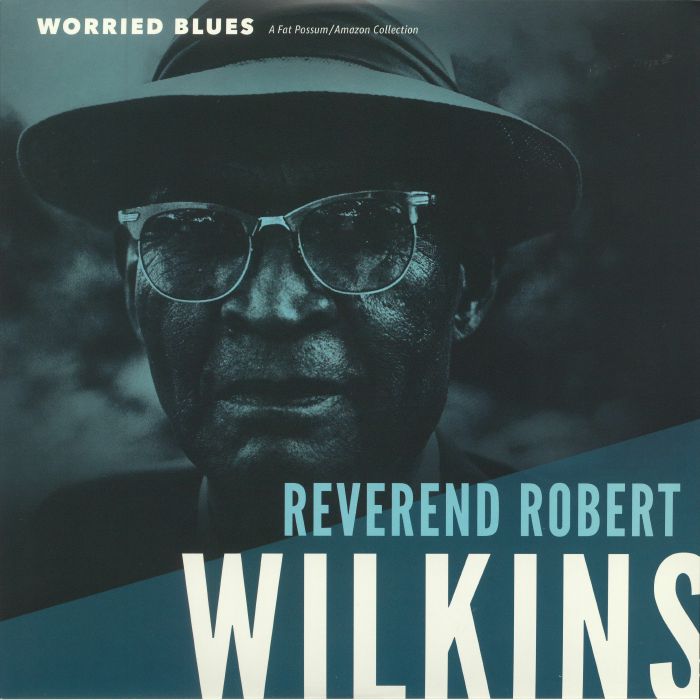 Reverend Robert Wilkins Worried Blues