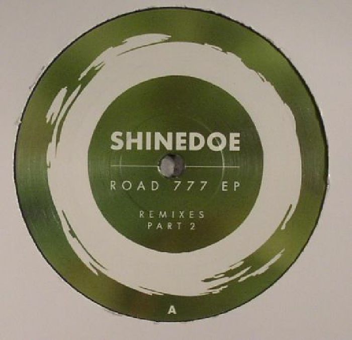 Shinedoe Road 777 EP Remixes Part 2