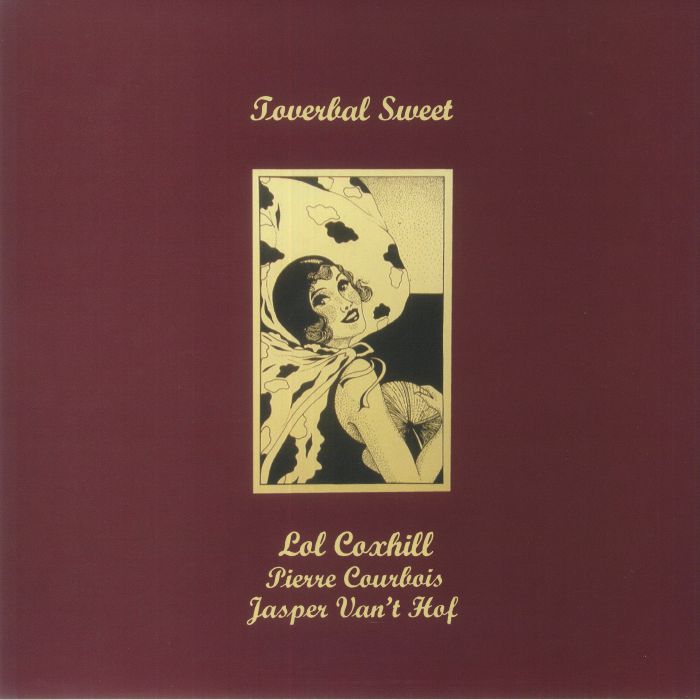 Lol Coxhill | Pierre Courbois | Jasper Van	 Hof Toverbal Sweet