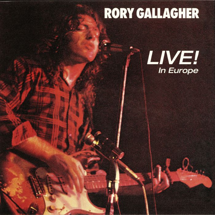Rory Gallagher Live! In Europe (reissue)