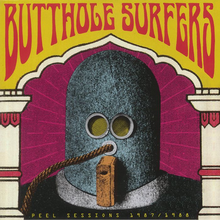 Butthole Surfers Peel Sessions 1987/1988