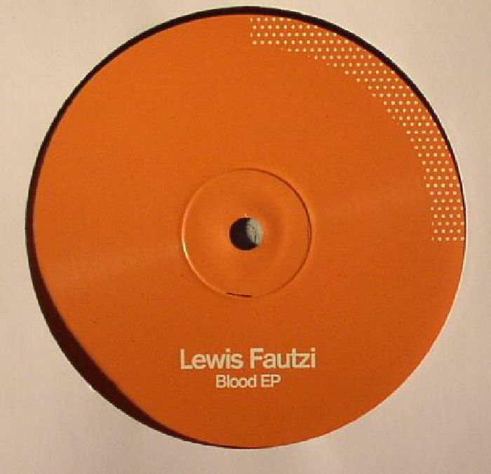 Lewis Fautzi Blood EP