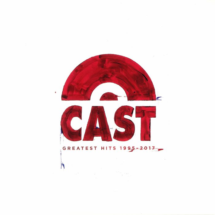 Cast Greatest Hits 1995 2017