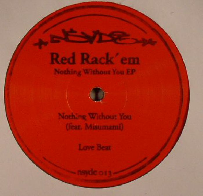 Red Rackem Nothing Without You EP