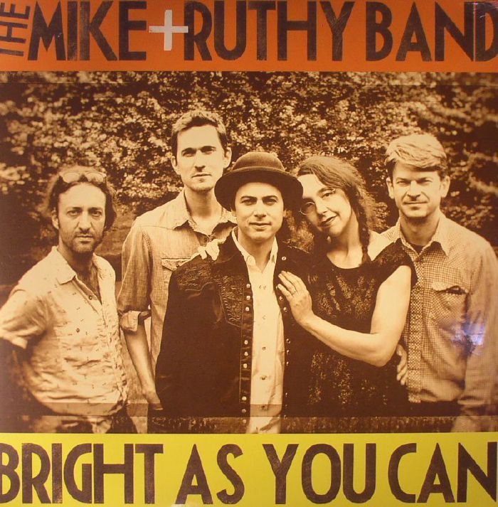 The Mike and Ruthy Band Bright As You Can