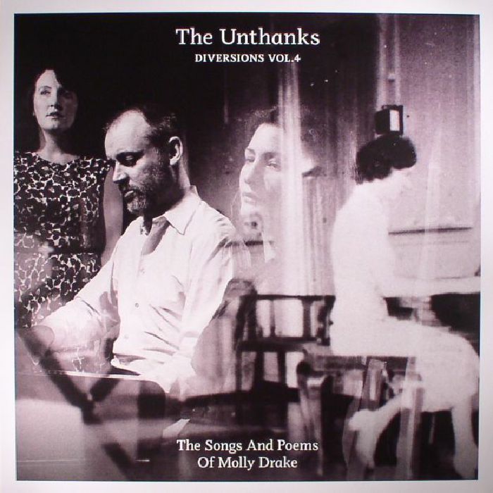 The Unthanks Diversions Vol. 4: The Songs and Poems Of Molly Drake