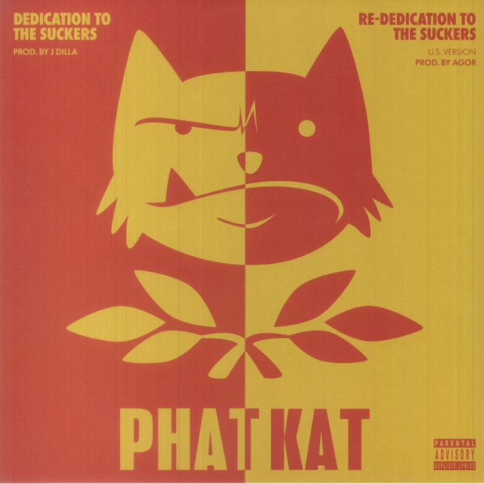 Phat Kat Dedication To The Suckers and Re Dedication To The Suckers
