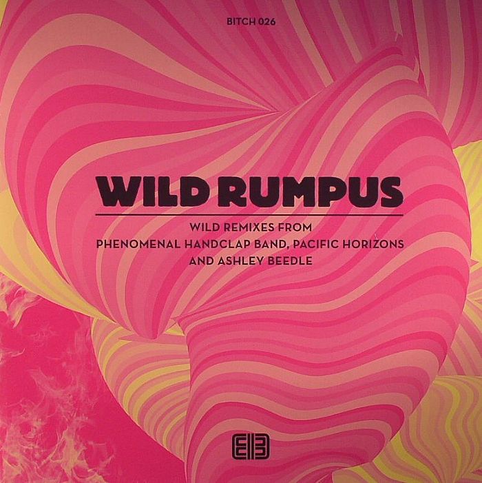 Wild Rumpus Wild Rumpus Remix EP