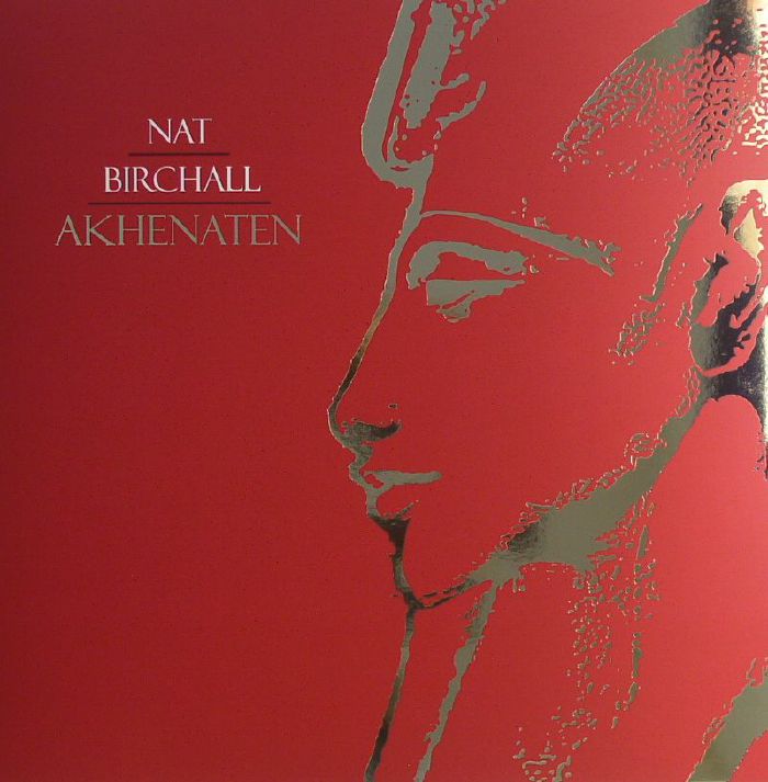 Nat Birchall – Akhenaten vinyl cover