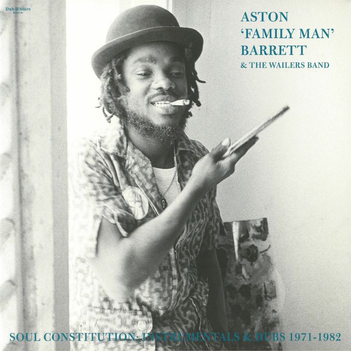 Aston andquot;family Manandquot; Barrett | The Wailers Band Soul Constitution: Instrumentals and Dubs 1971 1982