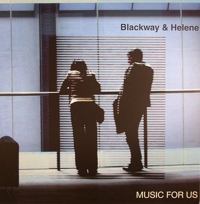 Blackway and Helene Music For Us
