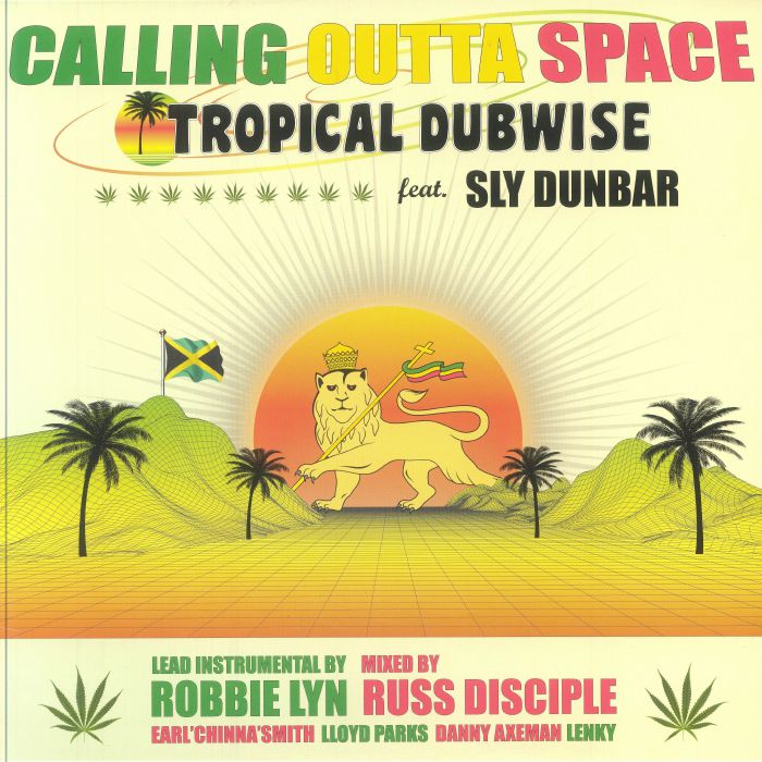 Tropical Dubwise | Sly Dunbar Calling Outta Space