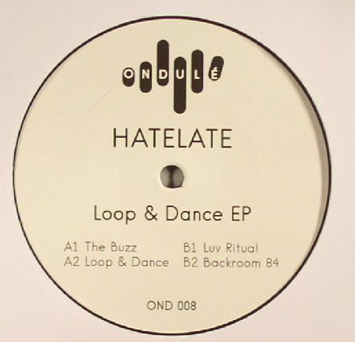 Hatelate Loop and Dance EP