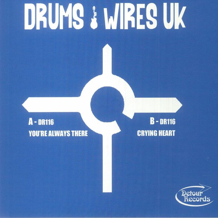 Drums and Wires Uk Youre Always There