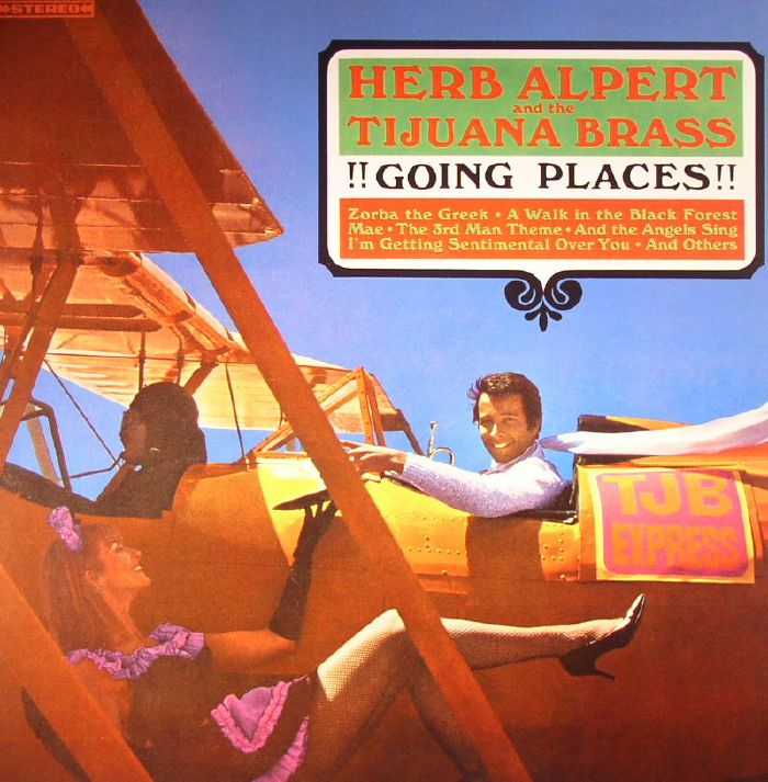 Herb Alpert and The Tijuana Brass Going Places