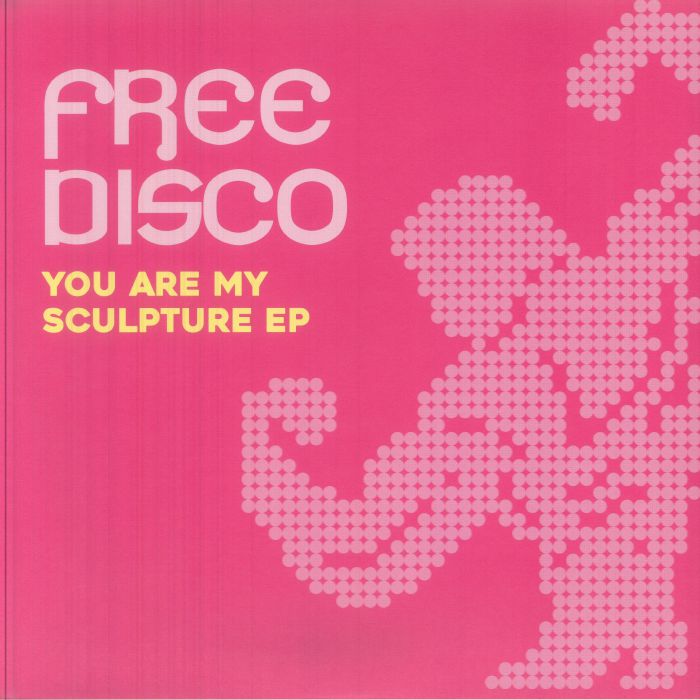 Free Disco – You Are My Sculpture EP vinyl cover