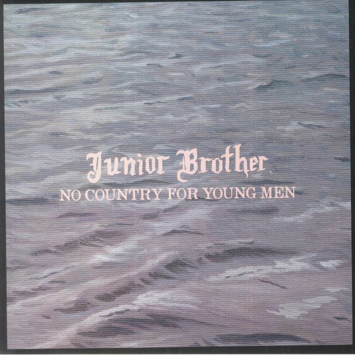 Junior Brother No Country For Young Men