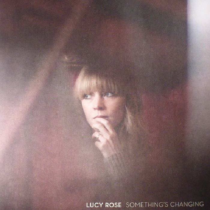 Lucy Rose Somethings Changing