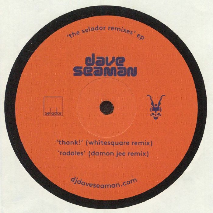 Dave Seaman The Selador Remixes EP