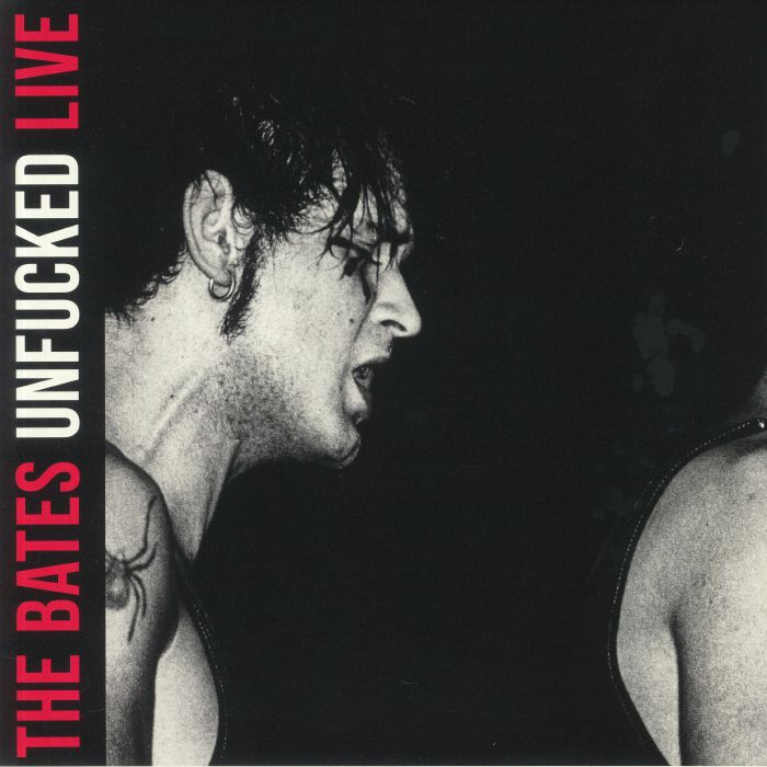 The Bates – Unfucked: Live vinyl cover
