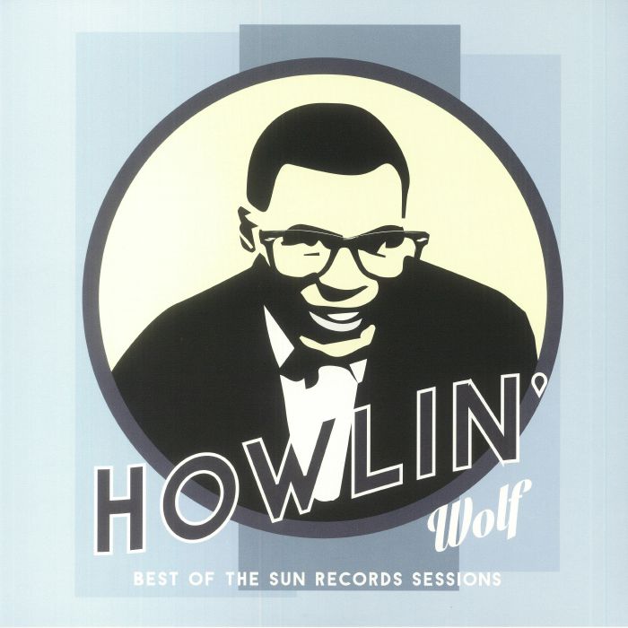 Howlin Wolf Best Of The Sun Records Sessions