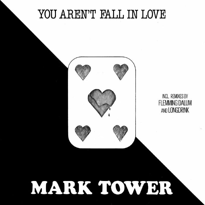 Mark Tower You Arent Fall In Love