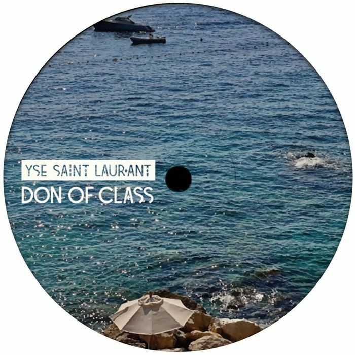 Yse Saint Laur'ant – Don Of Class vinyl cover