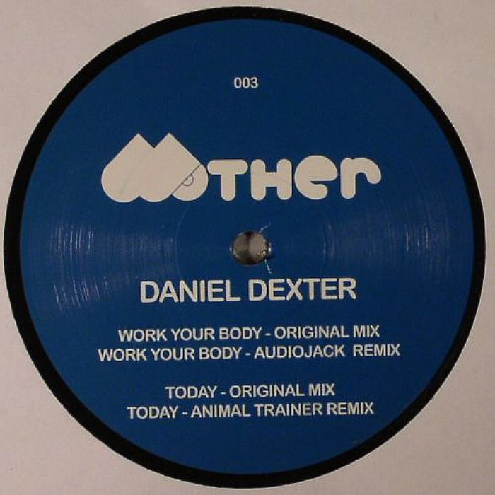 Daniel Dexter Work Your Body EP