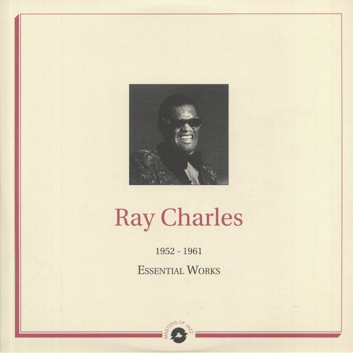 Ray Charles 1952 1961: Essential Works