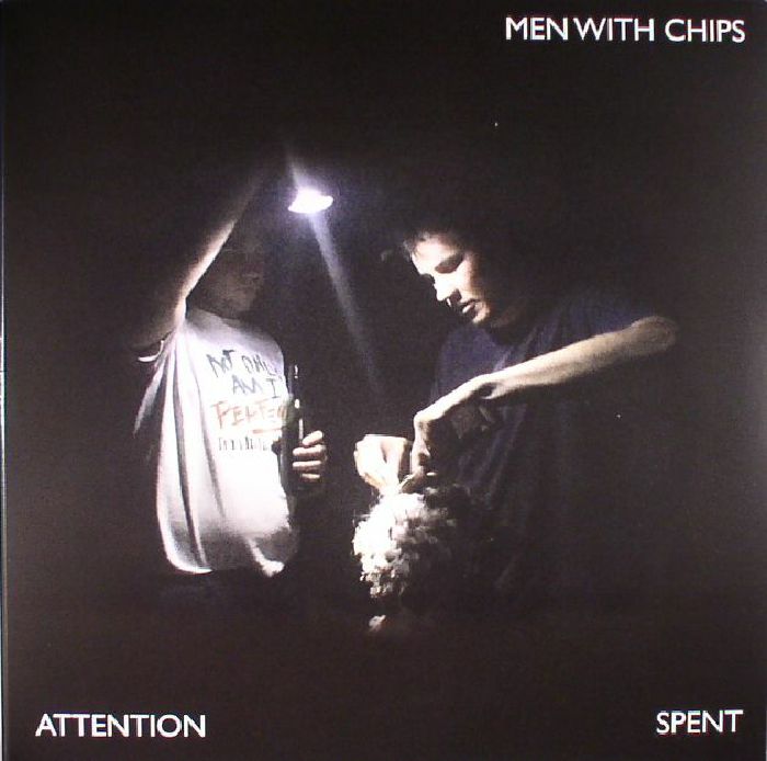 Men With Chips Attention Spent