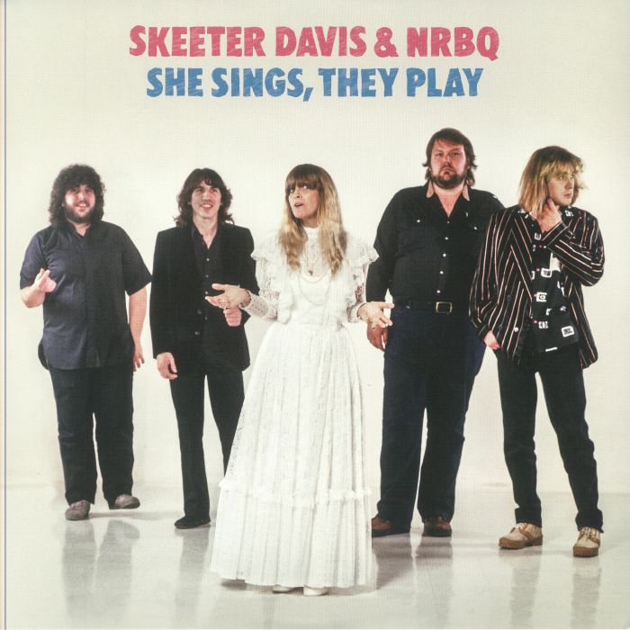 Skeeter Davis | Nrbq She Sings They Play
