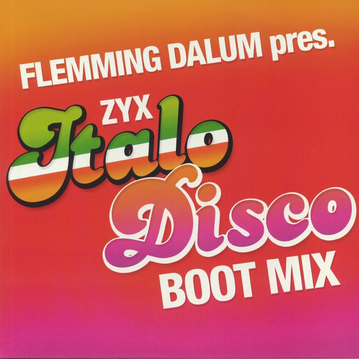 Flemming Dalum ZYX Italo Disco Boot Mix