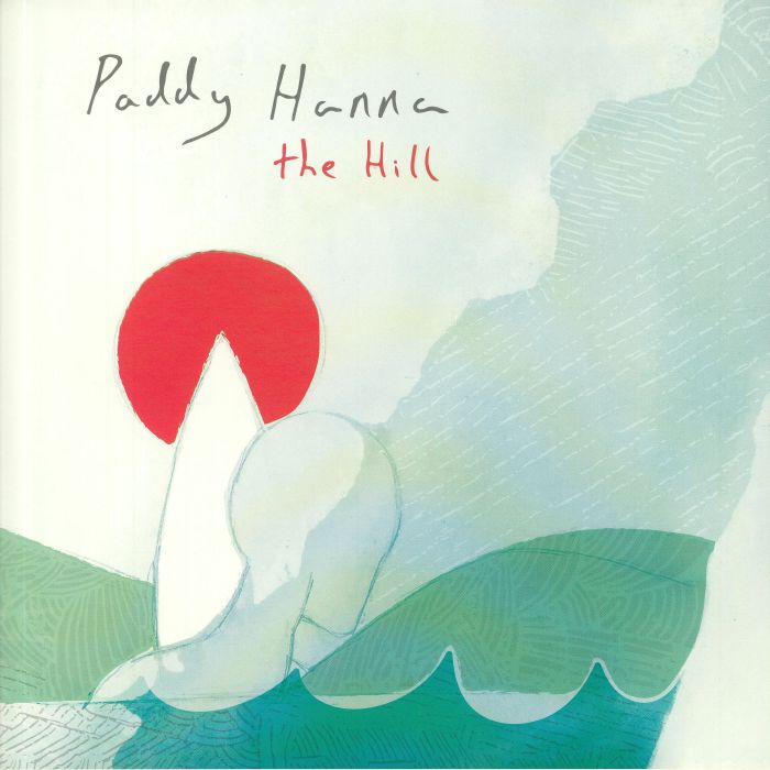 Paddy Hanna The Hill