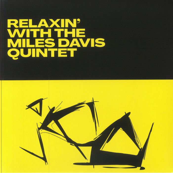The Miles Davis Quintet Relaxin With The Miles Davis Quintet
