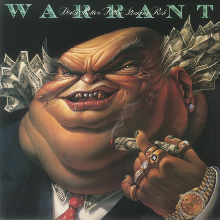 Warrant Dirty Rotten Filthy Stinking Rich