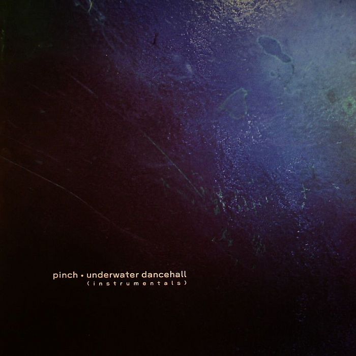 Pinch Underwater Dancehall: Instrumentals