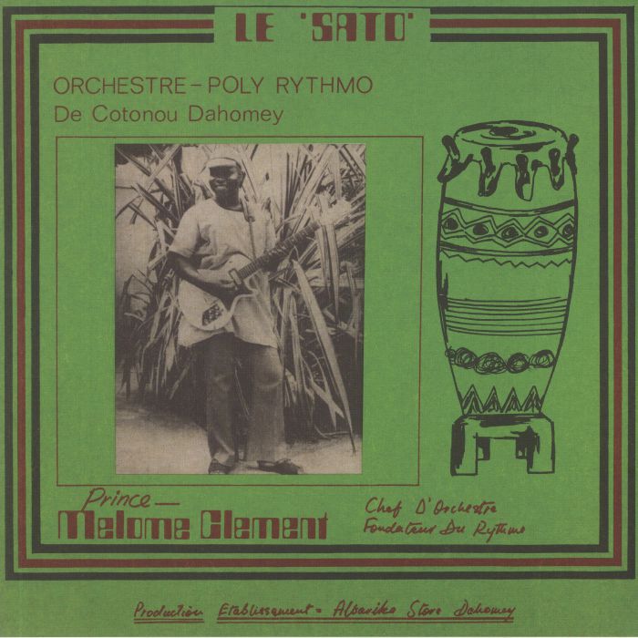Orchestre Poly Rythmo De Cotonou Dahomey Le Sato
