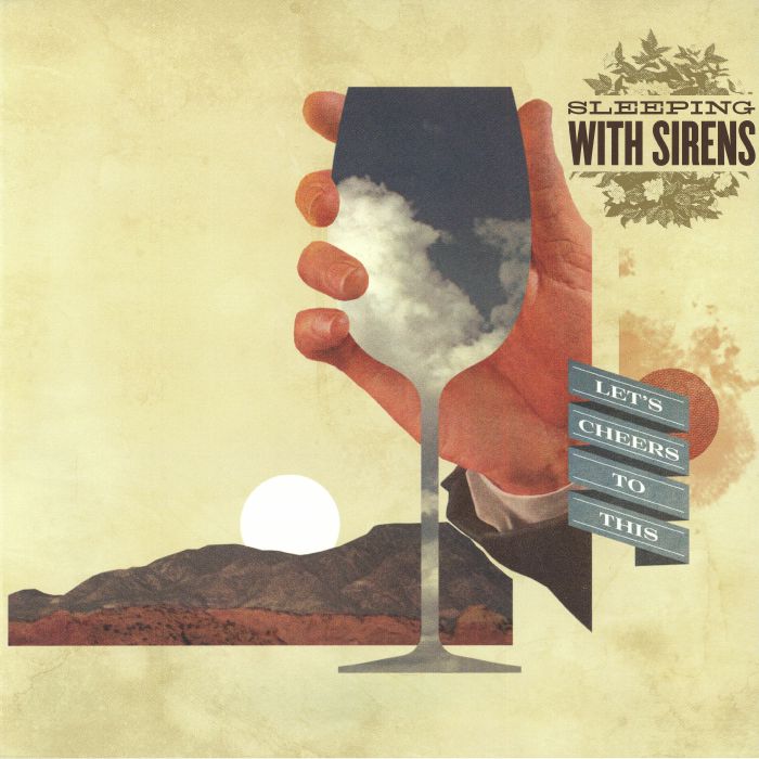 Sleeping With Sirens – Let's Cheers To This vinyl cover