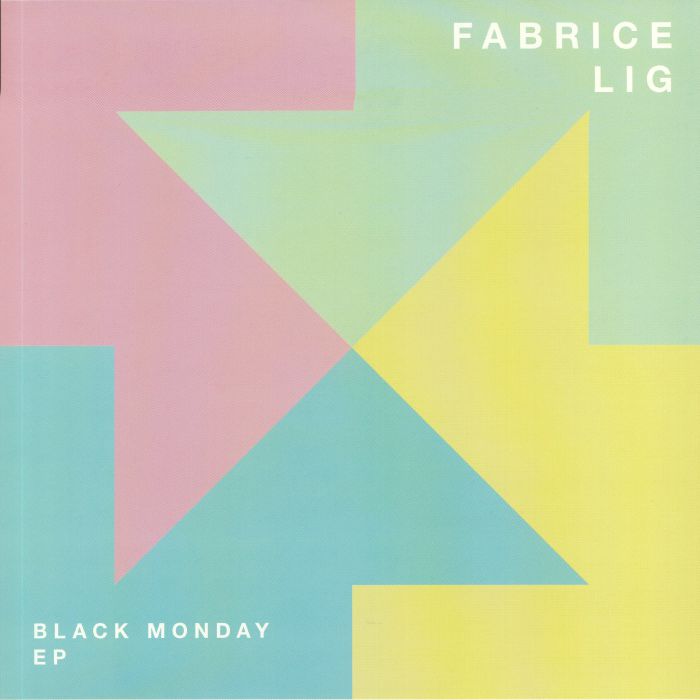Fabrice Lig Black Monday EP