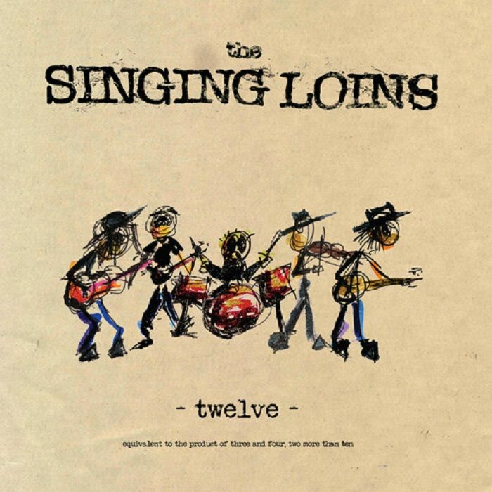 The Singing Loins Twelve