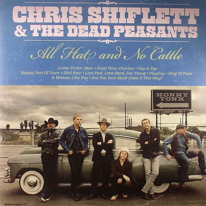 Chris Shiflett and The Dead Peasants All Hat and No Cattle